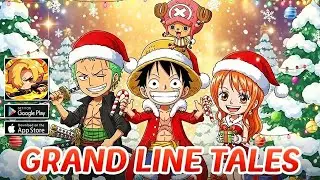 Grand Line Tales Gameplay | Android iOS One Piece Game