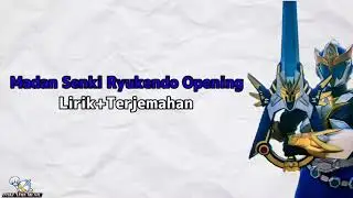 Madan Senki Ryukendo Opening|Lirik+Terjemahan