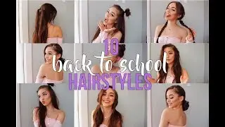 10 EASY BACK TO SCHOOL HAIRSTYLES
