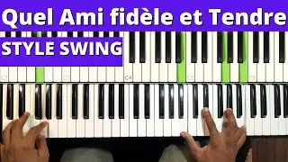 Quel Ami Fidèle et Tendre I rythme SWING I Tutorial Piano ☑️✅✅