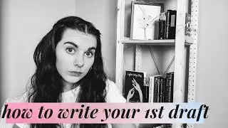 Tips From a First Time Author Pt 1 // Writing Your First Draft