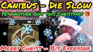 Canibus - Die Slow (Reaction)