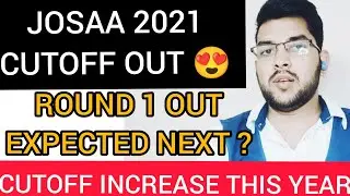 JOSAA Counseling Cutoff Out 😍 | Round 1 & 2 Cutoff | Cutoff Increment #Cutoff #Josaa #Counselling