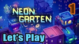 Let's Play - Neongarten - Cyberpunk City Builder Cozy Strategy  - Full Gameplay (Steam Next Fest)