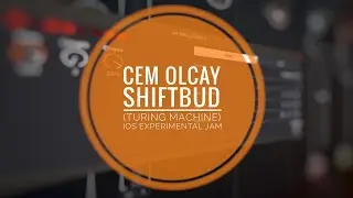 Cem Olcay Shiftbud X Cube Synth Pro X Spacefields Experimental Jam (See Pinned Comment)