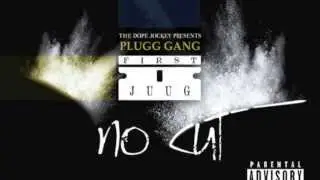 07 - DOPE JOCKEY PRESENTS PLUGG GANG NO CUT (1ST JUUG) CHAN THE GEEKER & DOPEJOCKEY - DOPE BOY