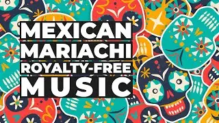 Mexican Mariachi Royalty-Free Music For Videos