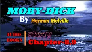 Story Books In English Online Reading (Moby-Dick By Hermam Melville Chapter 8-9)