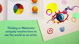 Thinking in Watercolor