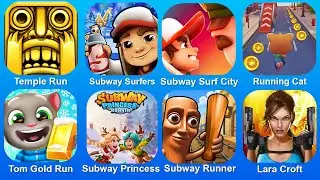 Temple Run,Subway Surf,Subway Surf City,Running Cat,Tom Gold Run,Subway Princess,Subway Runner,Lara