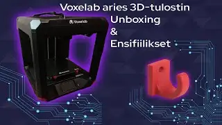 Voxelab aries 3D-tulostimen unboxsaus ja ensifiilikset