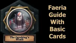 Faeria Solo Campaign Walkthrough - The Ogreking's Wrath