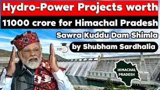 PM Modi to launch hydropower projects worth ₹11,000 crore in Himachal Pradesh | Himachal govt jobs
