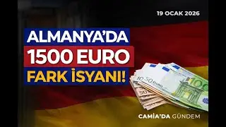 Almanya'da 1500 Euro Fark İsyanı!   - 21 Ocak 2026