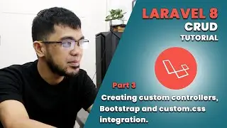 LARAVEL CRUD TUTORIAL Part 3: Creating custom controllers, Bootstrap and custom.css integration.