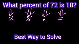 What percent of 72 is 18?