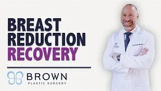How Long Does it Take to Recover From Breast Reduction Surgery? | Brown Plastic Surgery