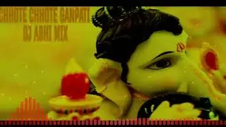 CHHOTE CHHOTE GANPATI DJ ABHI REMIX