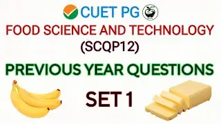 Вопросы прошлых лет CUET PG SCQP12 (Набор 1) ✅ Вопросы прошлых лет по пищевой науке и технологии ...