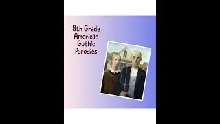 8th Grade American Gothic Parody Showcase