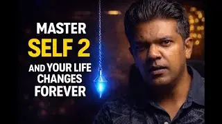 Master SELF 2 and Your Life Changes Forever