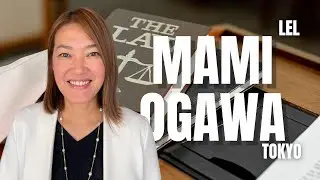 LAWS ARE INSIGHTS TO A COUNTRY - Mami Ogawa - Lance E. Lee Podcast - Episode #320