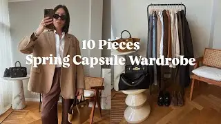 MY ULTIMATE 10 PIECES SPRING CAPSULE WARDROBE 2025 | ESSENTIALS FOR YOUR OUTFITS