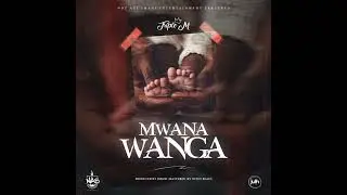 Triple M &ndash; Mwana Wanga Mp3 - Watbwap  
