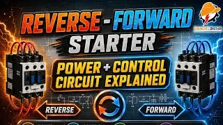 Reverse Forward Starter Control & Power Circuit Explained | Forward Reverse Connection Full Details.