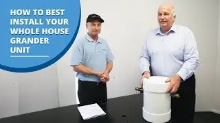 How to Best Install your Whole House Grander Unit