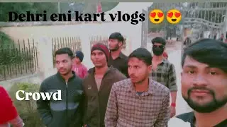@welcome to my vlog dehri eni kart 😍😍