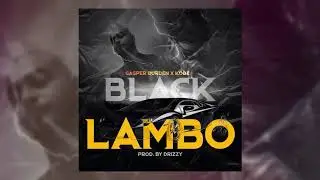 Gasper Burden x Kode - Black Lambo (Prod. Drizzy)