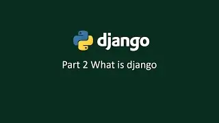 Python django tutorial for beginner | Part 2 What is django [hindi] | 2020