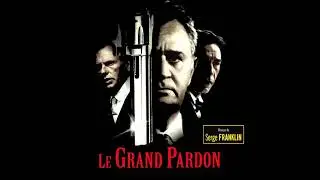 Serge Franklin - Le Grand Pardon