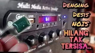 cara menghilangkan nois, denging, dengung, kretek kretek pada modul mp3 blutut