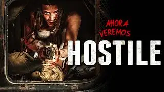 HOSTILE: Sobreviviendo al Fin del Mundo | RESUMEN COMPLETO