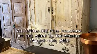 Old Pine Furniture Yet To Be Added To Website (16th August 2025) @PinefindersCoUk 