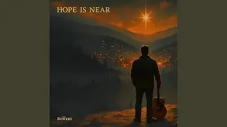 Hope Is Near