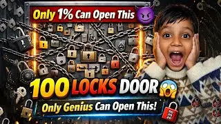 Only 1% Can Open This 100 Locks Door 😈 | Only Genius Can Open This! -Part1