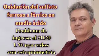 Problema de ingreso a Medicina 2020. oxidaci&oacute;n del sulfato ferroso a f&eacute;rrico con estequiometr&iacute;a.