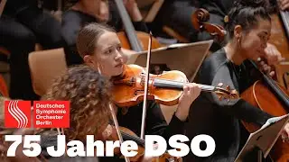 75 Jahre Deutsches Symphonie-Orchester Berlin