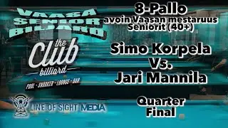 Simo Korpela Vs  Jari Mannila 8 Pallo avoin vaasan mestaruus seniorit  Quarter Final