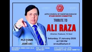 Arts Council Karachi tribute to Ali Raza | Criminals Most Wanted |Miss Ali Raza | 95PAKNEWS