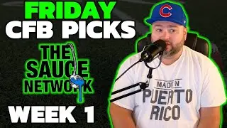 Friday College Football Picks - Week 1 with Kyle Kirms