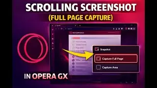 How to Take Scrolling Screenshot in Opera GX (Full Page Capture) | GearUpWindows Tutorial