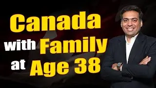 Canada Study Visa at 38 with Family After 2 Master’s Degrees