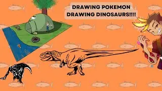 Day 10-14: Drawing Dinosaurs and Pokemon