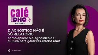 Diagnóstico não é só relatório