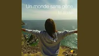 Un monde sans g&ecirc;ne