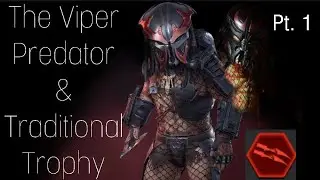 Predator Hunting Grounds: Viper Build & Traditional Trophy Attempts Pt. 1